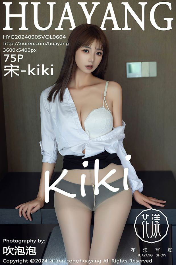 [HuaYang花漾] 2024.09.05 VOL.604 宋-kiki [75P-675MB]