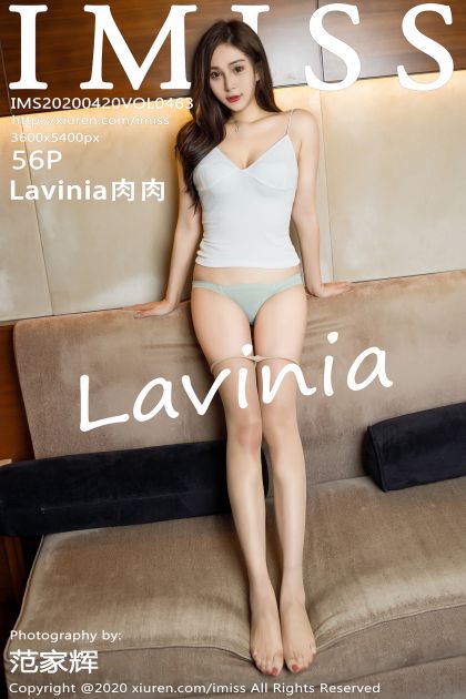 [IMISS爱蜜社] 2020.04.20 VOL.463 Lavinia肉肉 [56P-134MB]